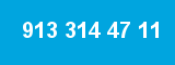 913 314 47 11 913 314 47 11
